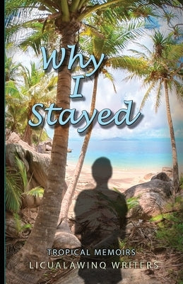 Why I Stayed by Members, Various
