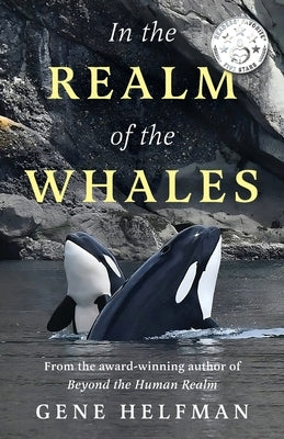 In the Realm of the Whales: In the Realm of the Whales by Helfman, Gene