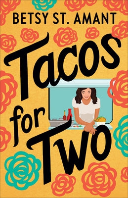 Tacos for Two by St Amant, Betsy