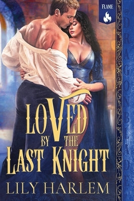 Loved by the Last Knight by Harlem, Lily