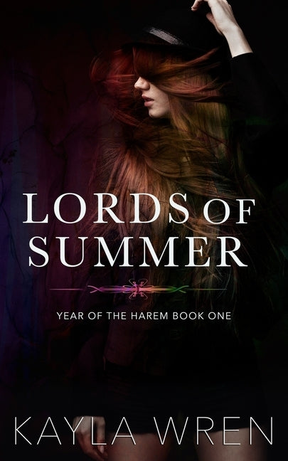 Lords of Summer: A contemporary reverse harem romance by Wren, Kayla