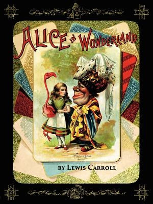 Alice in Wonderland by Carroll, Lewis