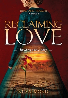 Reclaiming Love by Salmond, Bj