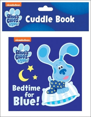 Nickelodeon Blue's Clues & You!: Bedtime for Blue! Cuddle Book by Pi Kids