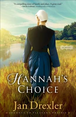 Hannah's Choice by Drexler, Jan