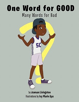 One Word for Good by Livingston, Juwuan