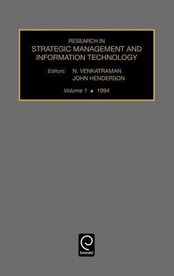 Research in Strategic Management & Information Technology by Venkatraman, N.