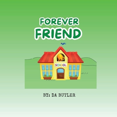 Forever Friend by Butler, Da
