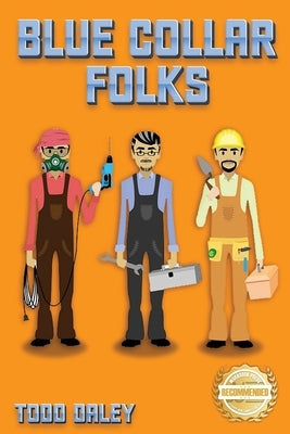 Blue Collar Folks by Daley, Todd