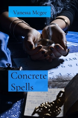 Concrete Spells: 30 Magical Stories Set in Modern Cities by McGee, Vanessa