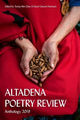 Altadena Poetry Review 2019 by Chuc, Teresa Mei