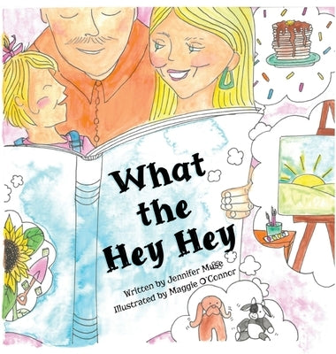 What the Hey Hey by Muse, Jennifer