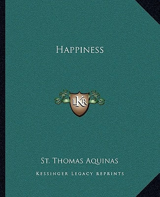 Happiness by St Thomas Aquinas
