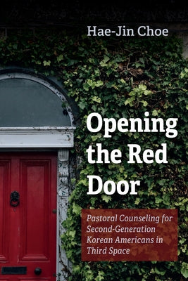 Opening the Red Door by Choe, Hae-Jin
