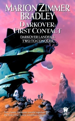 Darkover: First Contact: (Darkover Omnibus #6) by Bradley, Marion Zimmer