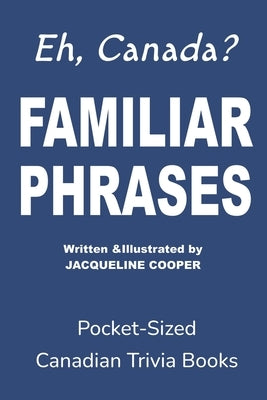 Familiar Phrases by Cooper, Jacqueline