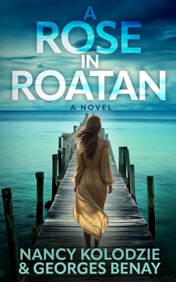 A Rose in Roatan by Benay, Georges