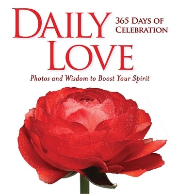 Daily Love: 365 Days of Celebration by National Geographic