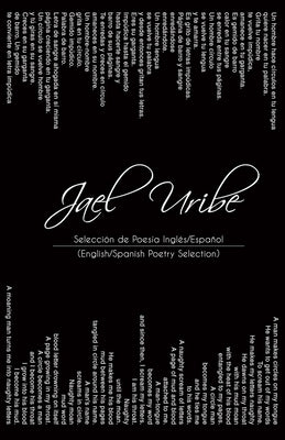 Jael Uribe: English/Spanish Poetry Selection by Fucsia, Rosado