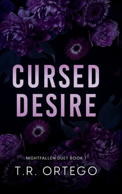Cursed Desire by Ortego, T. R.