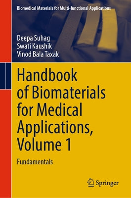 Handbook of Biomaterials for Medical Applications, Volume 1: Fundamentals by Suhag, Deepa