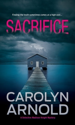 Sacrifice: A gripping heart-stopping crime thriller by Arnold, Carolyn