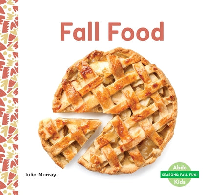 Fall Food by Murray, Julie