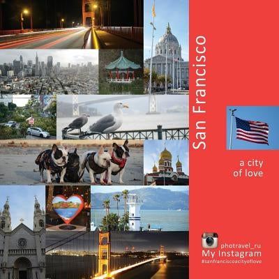 San Francisco - a city of love: My instagram photravel_ru by Vlasov, Andrey
