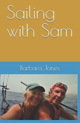 Sailing with Sam by Jones, Barbara