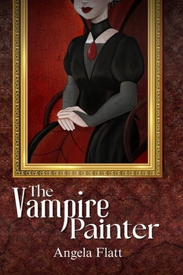 The Vampire Painter by Flatt, Angela