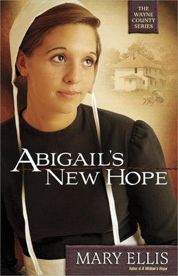 Abigail's New Hope: Volume 1 by Ellis, Mary