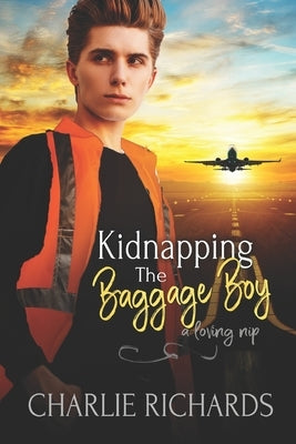 Kidnapping the Baggage Boy by Richards, Charlie