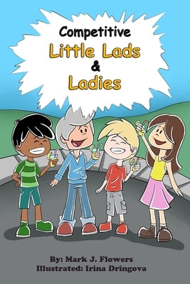 Competitive Little Lads and Ladies by Dringova, Irina