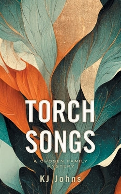 Torch Songs by Johns, Kj