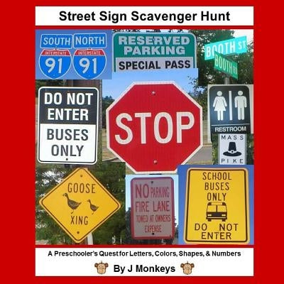 Street Sign Scavenger Hunt by Monkeys, J.