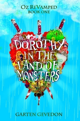 Dorothy in the Land of Monsters by Gevedon, Garten