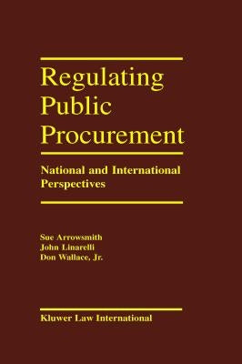 Regulating Public Procurement by Arrowsmith, Sue