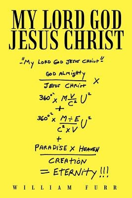 My Lord God Jesus Christ by Furr, William