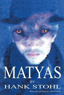 Matyas by Stohl, Hank