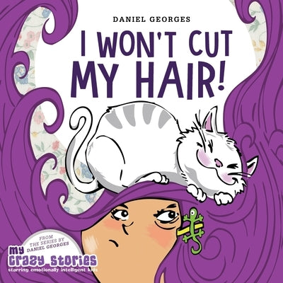 I Won't Cut My Hair! by Georges, Daniel