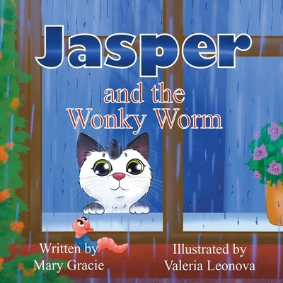 Jasper and the Wonky Worm by Gracie, Mary
