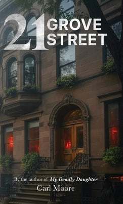 21 Grove Street by Moore, Carl