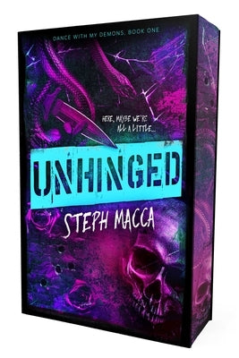 Unhinged by Macca, Steph