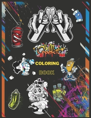 graffiti coloring book: Graphite Street Coloring Book is suitable for teens and teens 50 pages and size 8.5*11in by Amin, Ghiboub