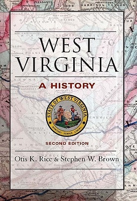 West Virginia by Rice, Otis K.