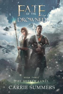 Fate of the Drowned by Summers, Carrie