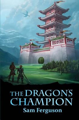 The Dragon's Champion by Kehl, Bob