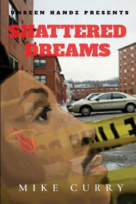 Shattered Dreams by Curry, Mike