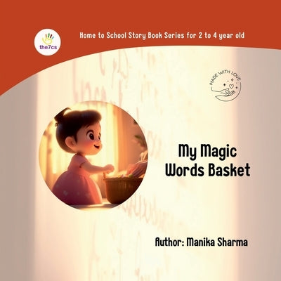 My Magic Words Basket by Manika Sharma