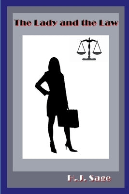 The Lady and the Law by Sage, Jud